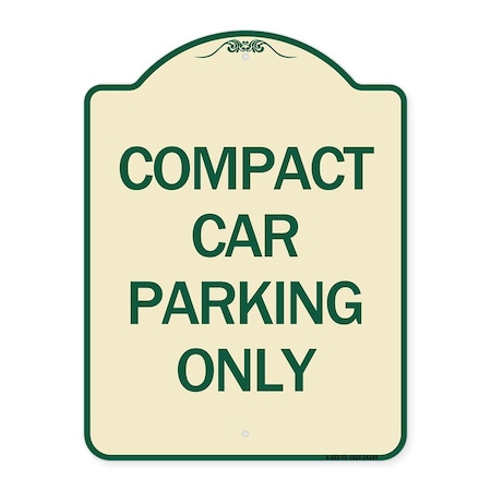 Compact Car Parking Only Heavy-Gauge Aluminum Architectural Sign